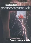 Petit atlas des phénomènes naturels vignette