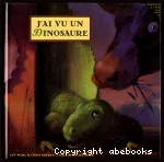 J'ai vu un dinosaure vignette