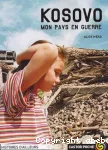 Kosovo, mon pays en guerre vignette