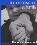 On ne choisit pas sa famille vignette