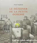 Le déjeuner de la petite ogresse vignette