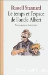 Le temps et l'espace de l'oncle Albert vignette