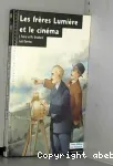 Les frères Lumière et le cinéma vignette