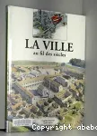 La ville au fil des siècles vignette