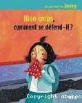 Mon corps, comment se défend-il ? vignette
