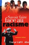 Savoir faire face au racisme vignette