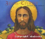 Jésus-Christ raconté aux enfants vignette