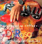 Découvre le collage avec Di Rosa... vignette