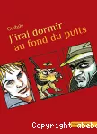 J'irai dormir au fond du puits vignette