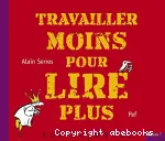 Travailler moins pour lire plus vignette